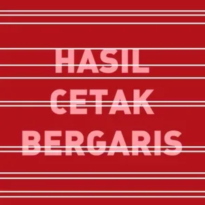 Hasil print bergaris